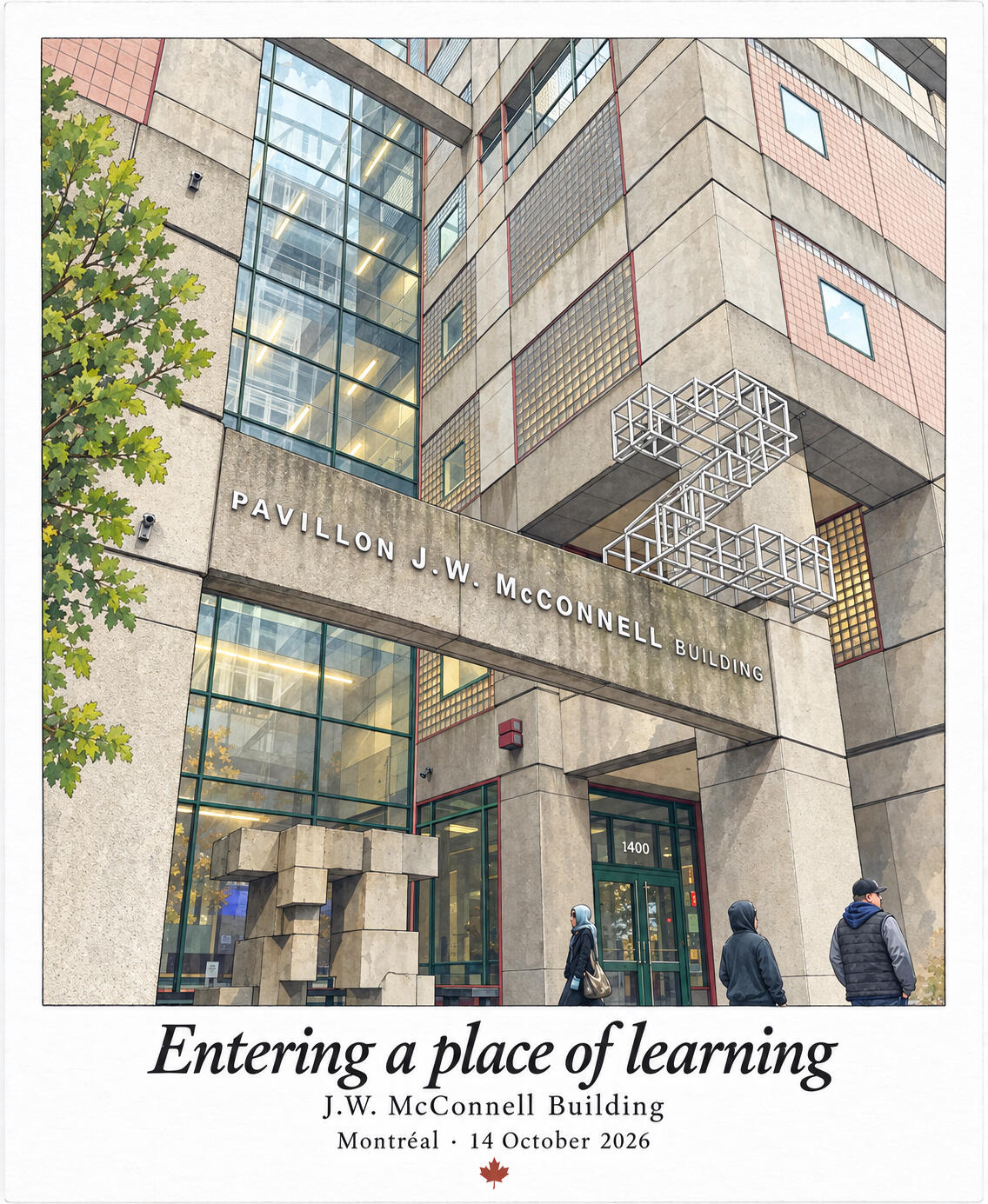 Illustrated upward view of the J.W. McConnell Building entrance, showing concrete walls, glass blocks, a geometric metal sculpture and passersby.